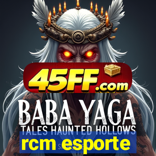 rcm esporte